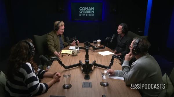 Conan O'Brien on his podcast. 